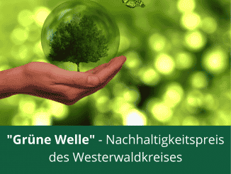 „Grüne Welle“ – Nachhaltigkeitspreis des Westerwaldkreises